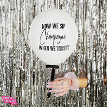 Load image into Gallery viewer, "Now We Sip Champagne When We Thirsty" - White