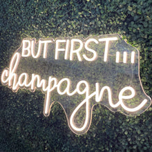 Load image into Gallery viewer, But First... Champagne Neon Sign Rental - White
